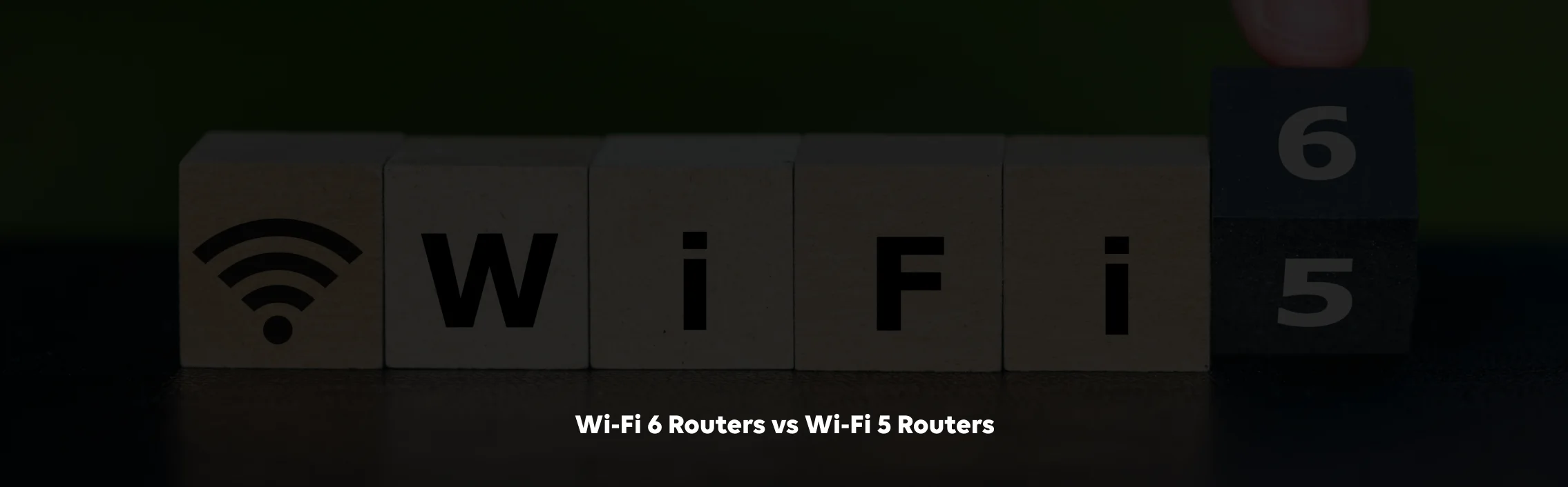 Wi-Fi 6 Routers vs Wi-Fi 5 Routers: Is It Time to Upgrade Your Network?